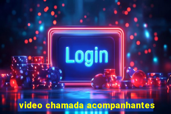 video chamada acompanhantes